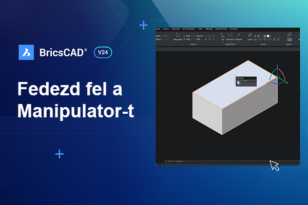 BricsCAD Manipulator