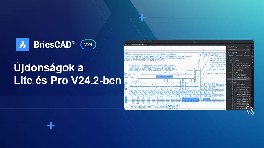 BricsCAD v24 újdonságok a Lite és Pro-ban