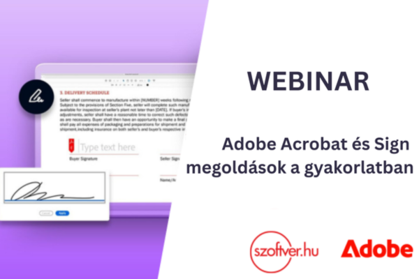 [WEBINÁR]: Adobe Acrobat & Sign webinár - Digitális dokumentumkezelés és elektronikus aláírás