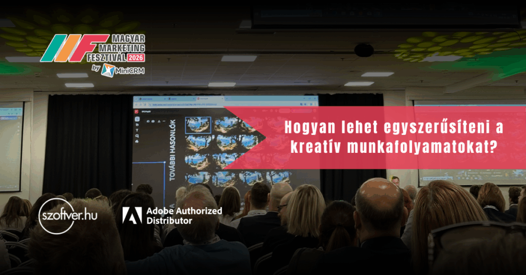 Ilyen volt a 2026-os Marketing Fesztivál - Adobe
