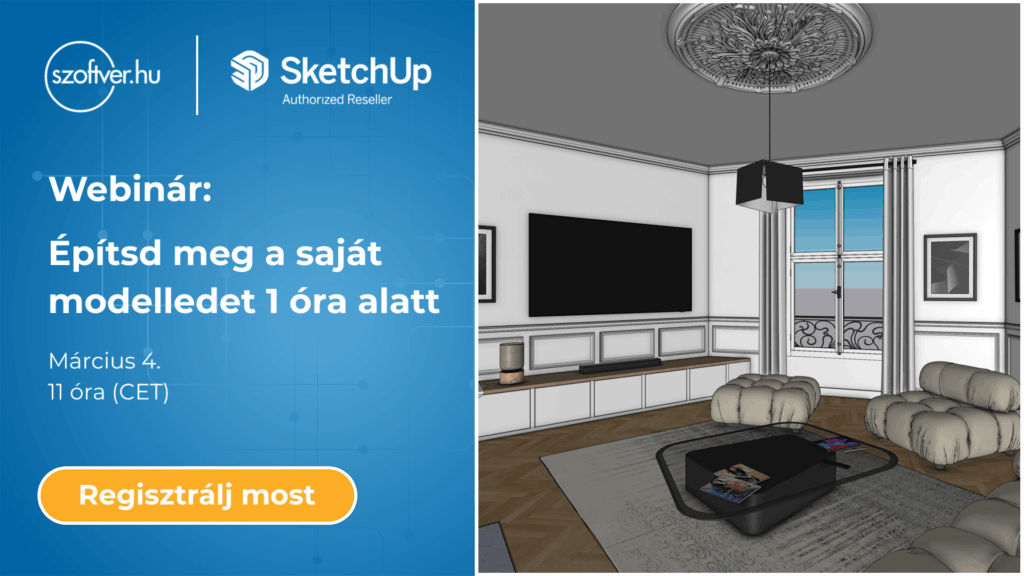 SketchUp webinár: Építsd meg a saját modelledet 1 óra alatt