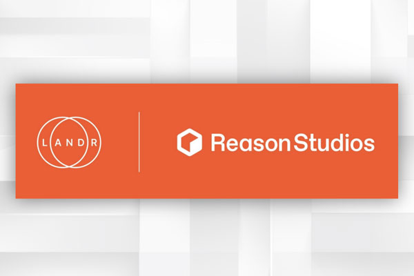 A Reason és a LANDR egyesíti erőit